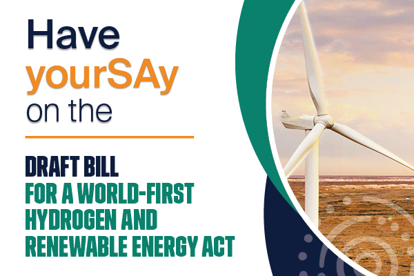 Have your say on the proposed Hydrogen and Renewable Energy Act draft bill